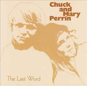 CHUCK & MARY PERRIN - The Last Word