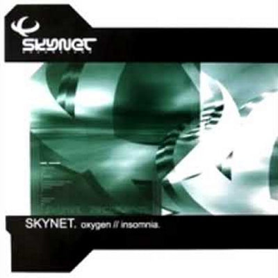 SKYNET - Oxygen / Insomnia