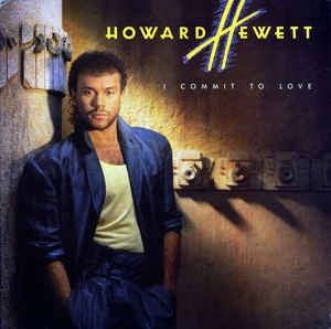 HOWARD HEWETT - I Commit To Love