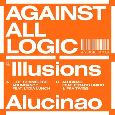 AGAINST ALL LOGIC - Illusions Of Shameless Abundance