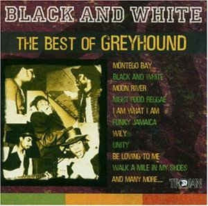 GREYHOUND - Black And White (The Best Of Greyhound)