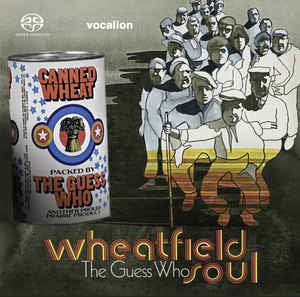 THE GUESS WHO - Wheatfield Soul & Canned Wheat