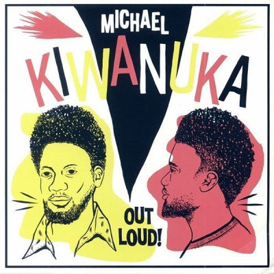 MICHAEL KIWANUKA - Out Loud!