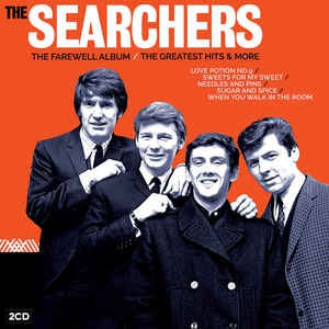 THE SEARCHERS - The Farewell Album / The Greatest Hits & More