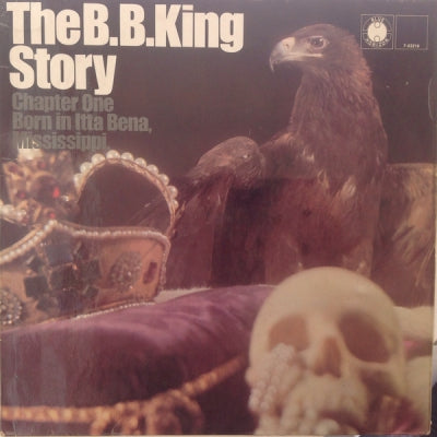 B.B. KING  - The B.B. King Story Chapter One Born In Itta Bena, Mississippi