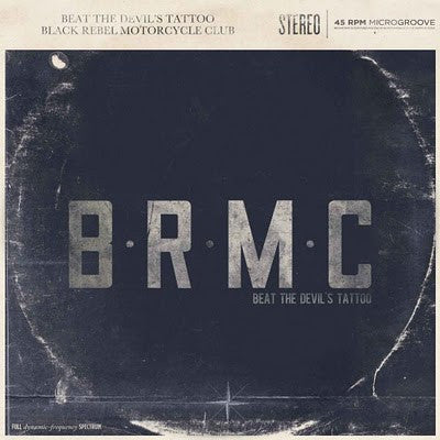 BLACK REBEL MOTORCYCLE CLUB - Beat The Devil's Tattoo