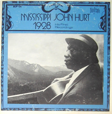 MISSISSIPPI JOHN HURT  - 1928 - His First Recordings