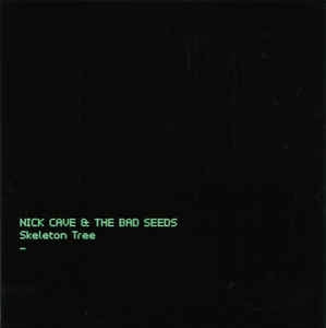 NICK CAVE AND THE BAD SEEDS - Skeleton Tree