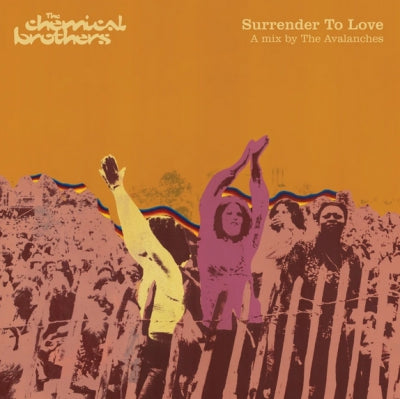 THE CHEMICAL BROTHERS - Surrender To Love