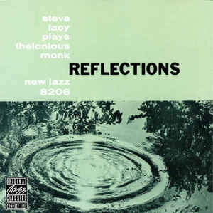 STEVE LACY - Reflections: Steve Lacy Plays Thelonious Monk