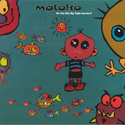 MOLOKO - Do You Like My Tight Sweater?