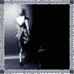 ADAM & THE ANTS - Dirk Wears White Sox