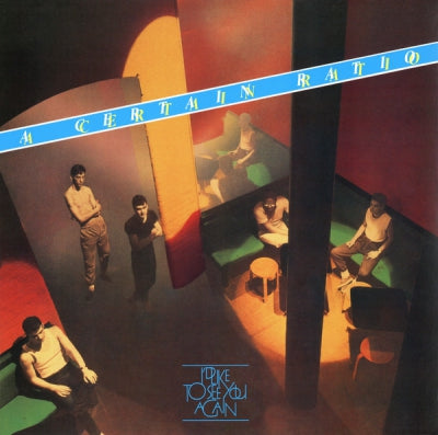 A CERTAIN RATIO - I'd Like To See You Again