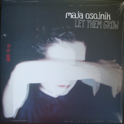 MAJA OSOJNIK - Let Them Grow