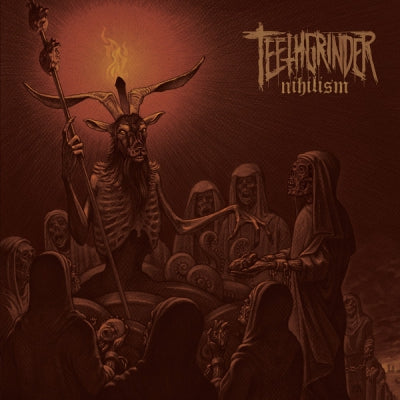 TEETHGRINDER - Nihilism