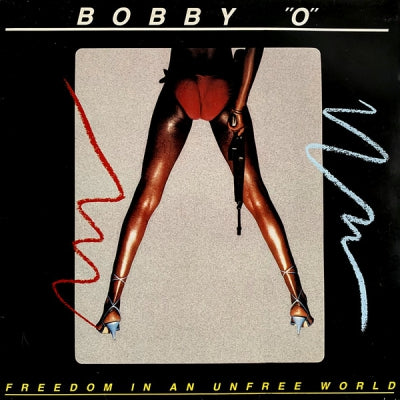 BOBBY O - Freedom In An Unfree World