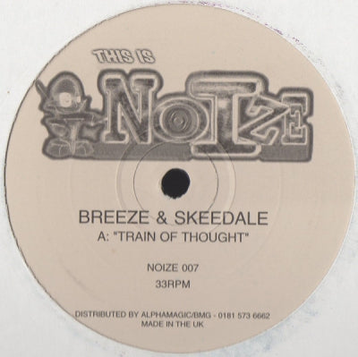 BREEZE & SKEEDALE - Train Of Thought / Want To Be Free