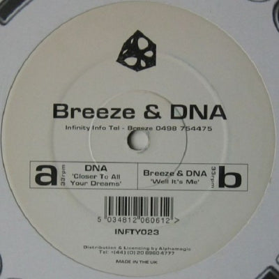 DNA / BREEZE & DNA - Closer To All Your Dreams / Well It's Me