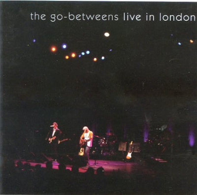THE GO-BETWEENS - Live In London