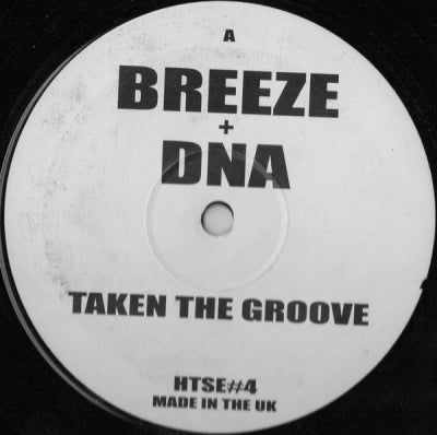 BREEZE + DNA / DEVASTATE + TENSION - Taken The Groove