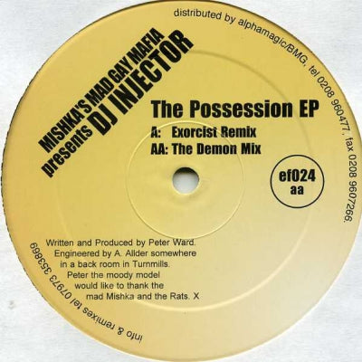 MISHKA'S MAD GAY MAFIA PRESENTS DJ INJECTOR - The Possession EP