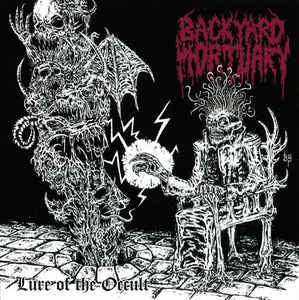 BACKYARD MORTUARY - Lure Of The Occult