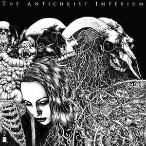 THE ANTICHRIST IMPERIUM - The Antichrist Imperium