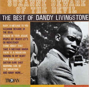 DANDY (DANDY LIVINGSTONE) - Suzanne Beware Of The Devil (The Best Of Dandy Livingstone)