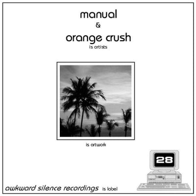 MANUAL & ORANGE CRUSH - Untitled