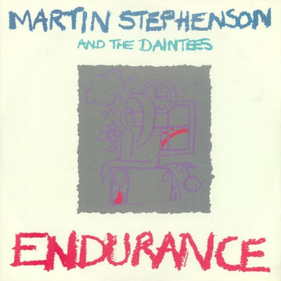 MARTIN STEPHENSON & THE DAINTEES - Endurance