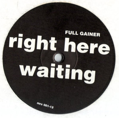 FULL GAINER - Right Here Waiting
