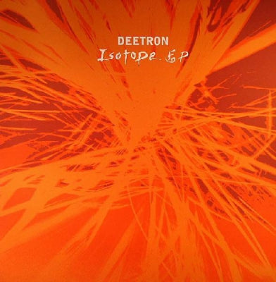 DEETRON - Isotope EP