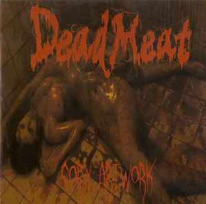 DEAD MEAT - Gory Artwork