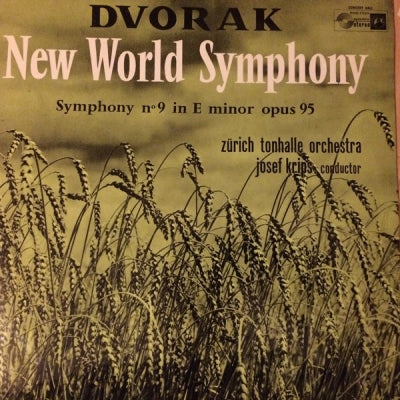 DVOřáK / ZüRICH TONHALLE ORCHESTRA & JOSEF KRIPS - New World Symphony (Symphony No.9 In E Minor Opus 95)