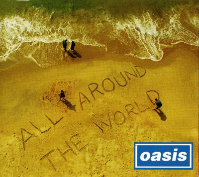 OASIS - All Around The World