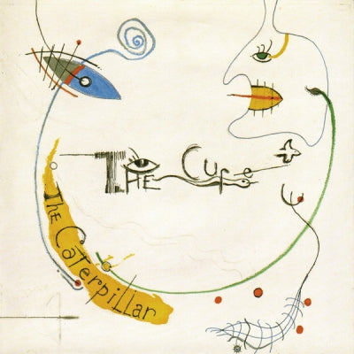 THE CURE - The Caterpillar
