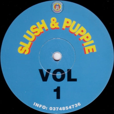 SLUSH & PUPPIE - Vol 1 (Lovin You / Feel The Melody)