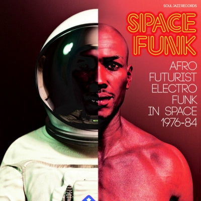 VARIOUS ARTISTS - Space Funk (Afro Futurist Electro Funk In Space 1976-84)