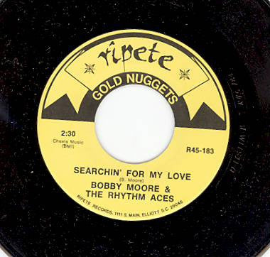 BOBBY MOORE & THE RHYTHM ACES - Searchin' For My Love / Reaching Out