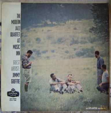 THE MODERN JAZZ QUARTET WITH GUEST ARTIST:JIMMY GIUFFRE - The Modern Jazz Quartet At Music Inn