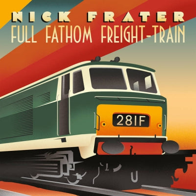 NICK FRATER - Full Fathom Freight-Train