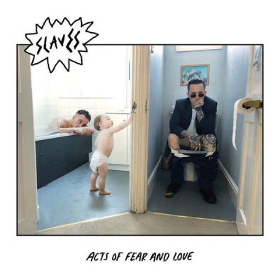 SLAVES - Acts Of Fear And Love