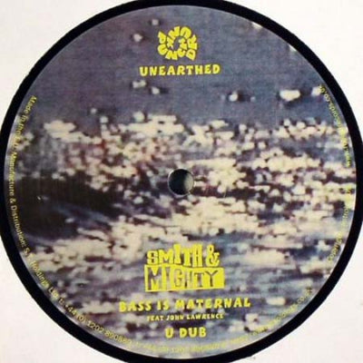 SMITH & MIGHTY - Bass Is Maternal