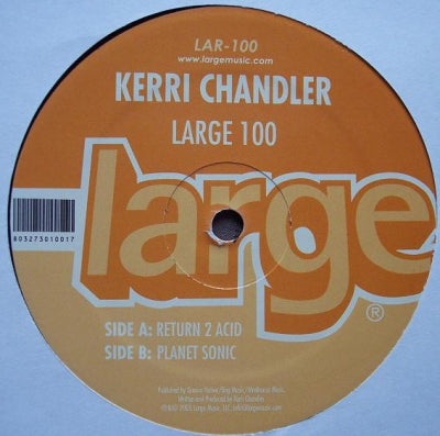 KERRI CHANDLER - Return 2 Acid / Planet Sonic