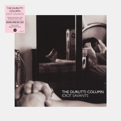 THE DURUTTI COLUMN - Idiot Savants