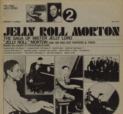 JELLY ROLL MORTON AND HIS RED HOT PEPPERS - The Saga Of Mister Jelly Lord Vol. 2