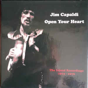 JIM CAPALDI - Open Your Heart – The Island Recordings 1972-1976