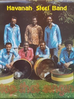 HAVANAH STEEL BAND - Stop That Singing