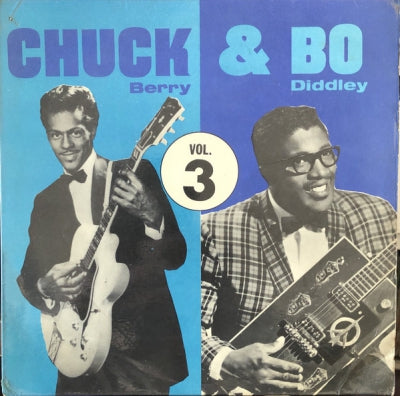 CHUCK BERRY & BO DIDDLEY - Chuck & Bo Vol. III