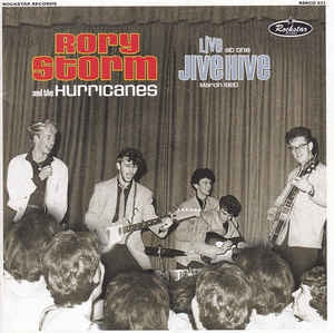 RORY STORM & THE HURRICANES - Live At The Jive Hive